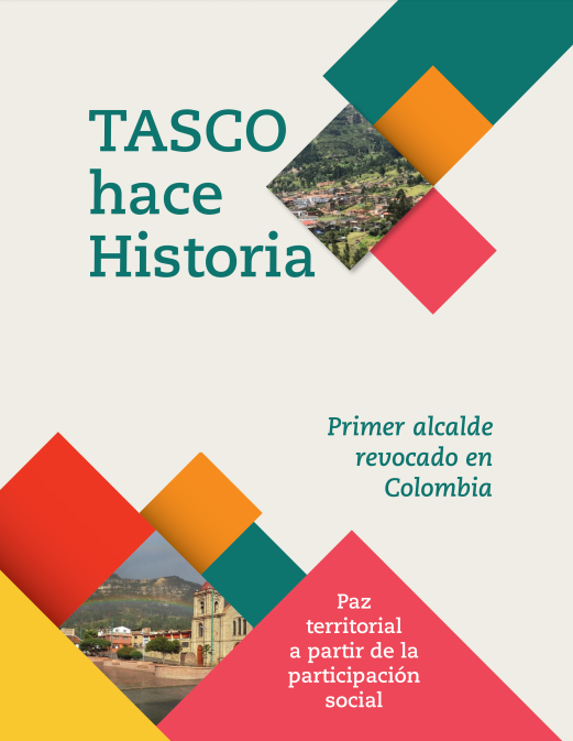 Tasco hace historia – Primer alcalde revocado en Colombia
