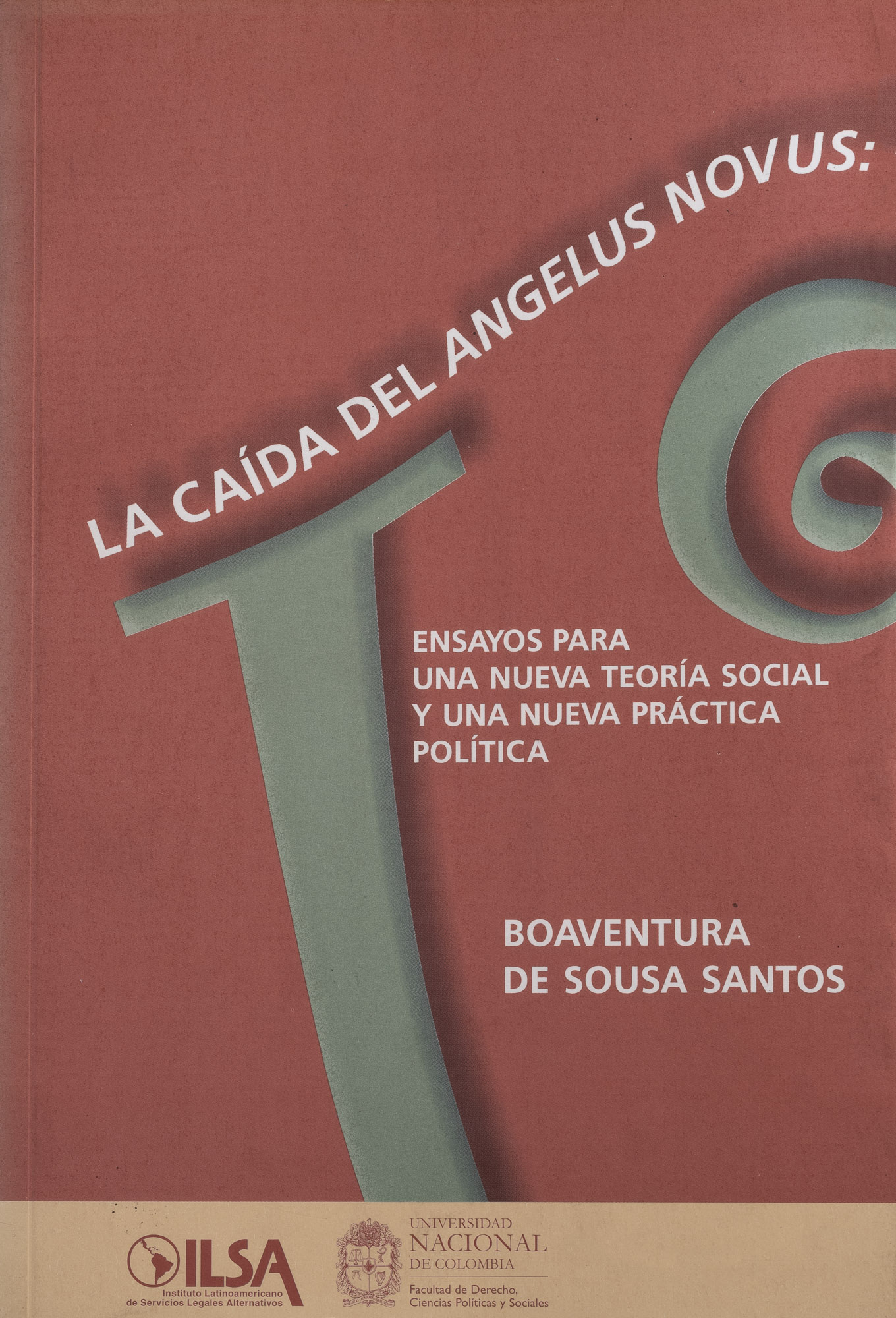 La caída del Angelus novus: ensayos para una nueva teoría social y una nueva práctica política