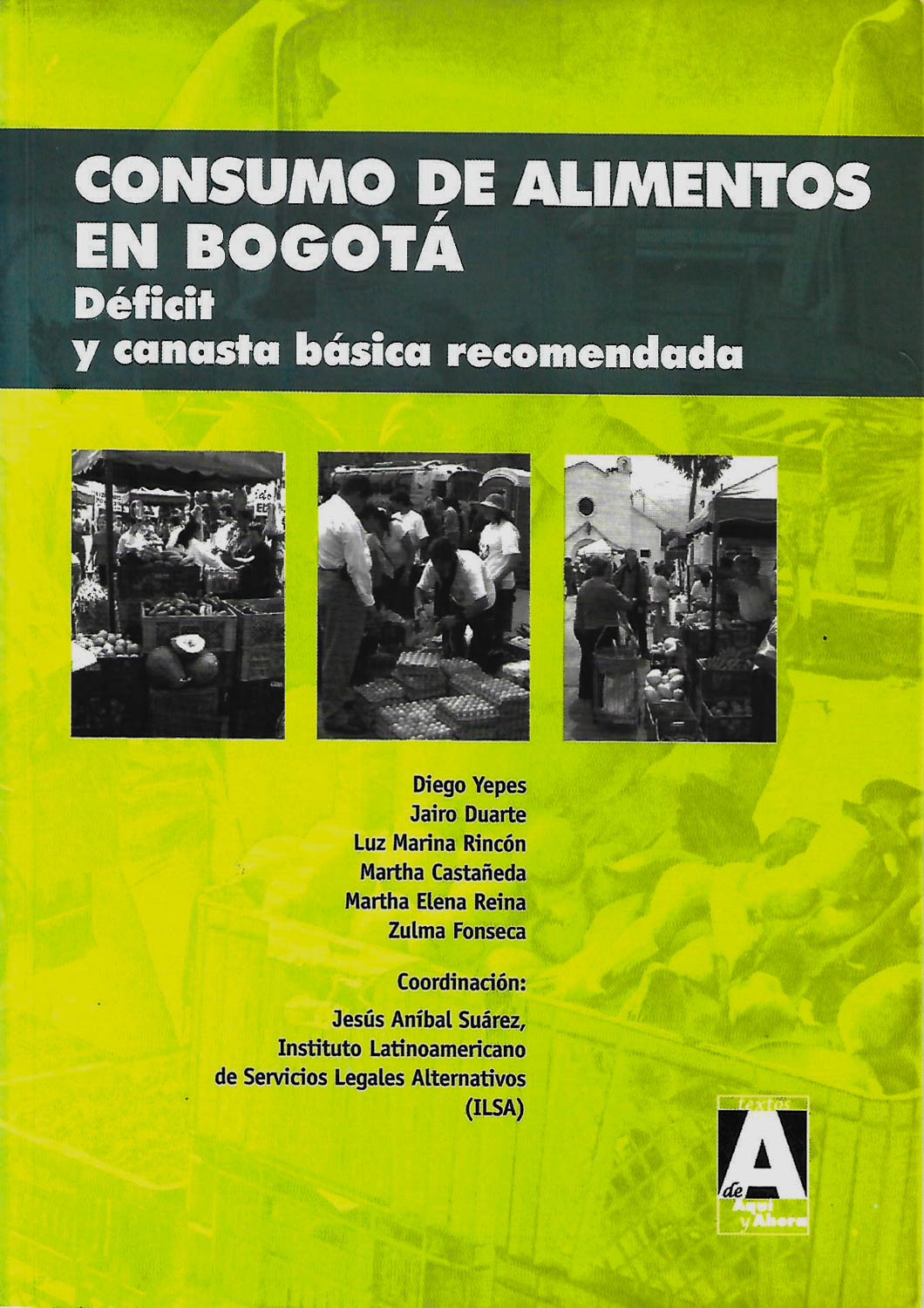 Consumo de alimentos en Bogotá. Déficit y canasta básica recomendada.