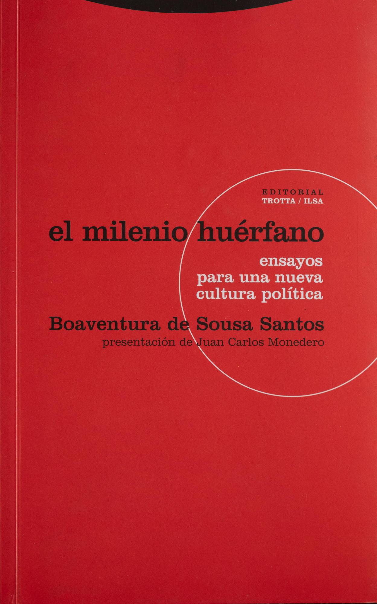 El milentario huérfano, ensayos para una nueva cultura política