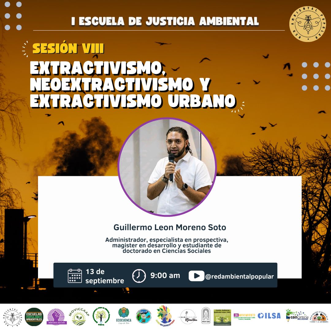 🚨⛏️ Sesión 8 | Escuela de Justicia Ambiental